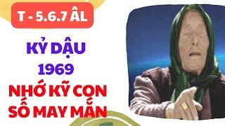 CHUYỆN GÌ XẢY RA VỚI TUỔI KỶ DẬU 1969 THÁNG 5.6.7 BÍ MẬT ĐỘNG TRỜI CHƯA TỪNG TIẾT LỘ