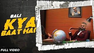 KYA BAAT HAI (Official Video) | BALI | RASLA | HINDI RAP | 2020