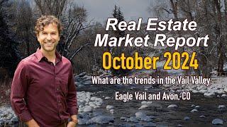 Vail Valley Market Report for October, 2024