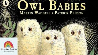 Storytime for kids read aloud - Owl Babies by Martin Waddell