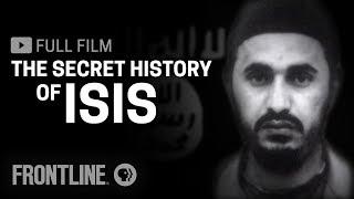 The Secret History of ISIS (full documentary) | FRONTLINE