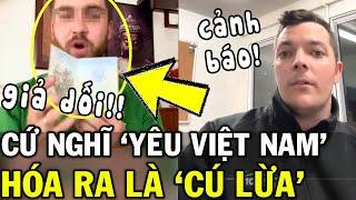 CĐM PHẪN NỘ khi biết SỰ THẬT về Tây Balo BỎ QUỐC TỊCH MỸ, về Việt Nam TÌM BỐ | Tin Việt 2 Phút