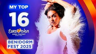  Benidorm Fest 2025: MY TOP 16 (Eurovision 2025)