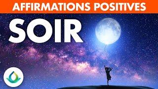 Affirmations Positives Du Soir (Sommeil Profond)  