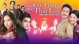 Top 10 Phim Cổ Trang Thái Lan Hay Nhất Hiện Nay