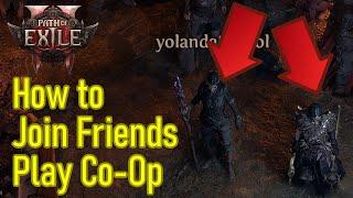 Path of Exile 2 how to join friends and play co-op in PoE 2 (coop guide)