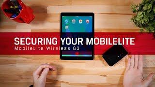 Securing the MobileLite Wireless G3 & Pro - MLWG3 & MLWG3/64