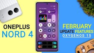 Oneplus Nord 4 OxygenOS 15 February Update | New Features | Nord 4 New Update #oneplusnord4