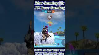 Rose Gaming V/s Riot Gaming @RIOTFFOFFICIAL #viralshort​s #trending​ #freefire​ #Shorts #viralshorts