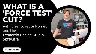 Leonardo Design Studio - Force Test Cut Feature with Siser Juliet or Romeo