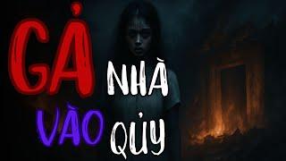  TRUYỆN MA TRẦN THY gửi bạn truyện | GẢ VÀO NHÀ QUỶ | TRUYỆN MA CÓ THẬT Rùng Rợn Đến Từng Hơi Thở 