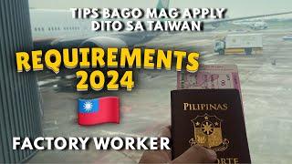 BASIC TIPS BAGO MAG APPLY SA TAIWAN | FACTORY WORKER | BUHAY OFW SA TAIWAN