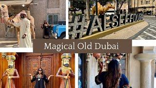 Al Seef Dubai Creek | Exploring Old Dubai | Places to visit in Dubai | Tourist Attraction