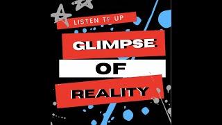 Glimpse of Reality Episode 1 - Intro