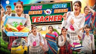 Badi Behan Choti Behan Vs Teacher || Aditi Sharma