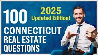 Connecticut Real Estate Exam 2025 (100 Questions with Explained Answers)