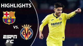 Barcelona vs. Villarreal | LALIGA Highlights | ESPN FC