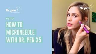 How to Microneedle at Home with the Dr Pen X5