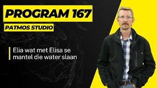 Program 167 | Elia wat met Elisa se mantel die water slaan