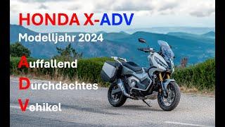 Testride HONDA X-ADV Modelljahr 2024 - Auffallend Durchdachtes Vehikel!