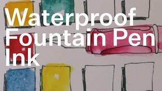 How to Use Waterproof Fountain Pen Ink