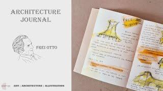 Architectural Journal - 001 |  Frei otto | Somehow Architecture