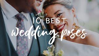 Wedding Photography: My 10 Favorite Easy Wedding Poses