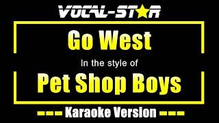 Go West Karaoke | Pet Shop Boys Karaoke Version