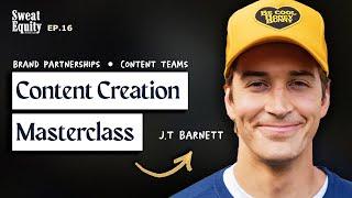 Discovering your PERFECT Content Strategy with JT Barnett. | Sweat Equity Ep. 16