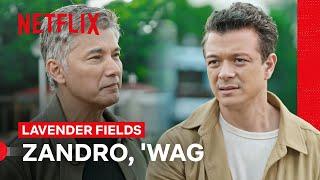 Zandro Takes Matters into His Own Hands | Lavender Fields | Netflix Philippines