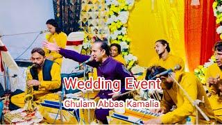 Tu Kuja Man Kuja | Ghulam Abbss Kamalia | Wedding Event | New Naat 2024 | marriage Event #wedding