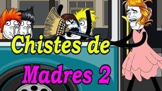 Colección de los mejores chistes  / Chistes de madres 2 / Chistes graciosos JAJAJA