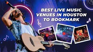 Top 10 Live Music Venues in Houston - World Spotlight News