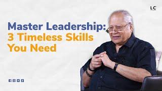 Timeless Leadership Skills for Success  | Shiv Khera #Leadership #Success #TimelessSkills