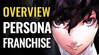 The History Of The Persona Series