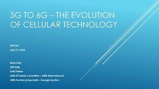 5G and 6G Cellular- The Evolution of Cellular Technology In Relation to First Net & ARES  04/13/2023