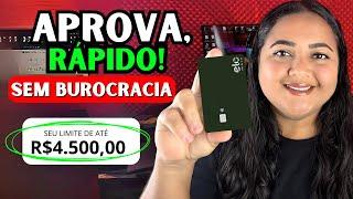 SEM BUROCRACIA! CARTÃO DE CREDITO que APROVA RÁPIDO PELA INTERNET