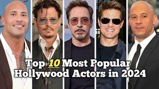 Top 10 Most Popular Hollywood Actors in 2024 | Only Top10