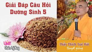 Giải đáp câu hỏi dưỡng sinh 5. Trị bệnh bằng phương pháp gạo lứt muối mè. Thầy tt hải.