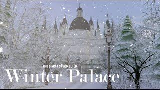 Winter Palace | The Sims 4 Speed Build [CC + links + tray files]