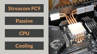 Streacom FC9 Alpha - Building a Fully Silent Fanless PC