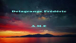 Delagrange Frédéric : A. M .E (Blues-Rock) Demo (2018)