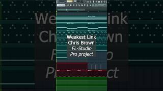 How "Weakest Link" by Chris Brown was made in Fl studio (pro remake)