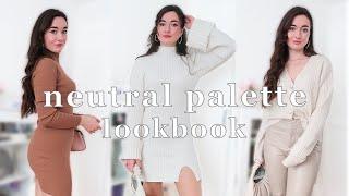 Neutral Tones Fashion Lookbook / How to Style Neutral colors