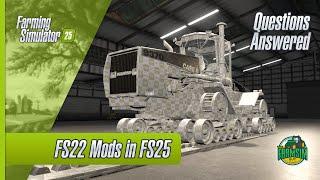 Do FS22 Mods work in Farming Simulator 25?