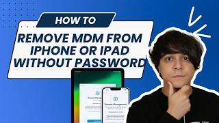 Remove MDM From iPhone or iPad Without Password