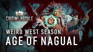 Weird West: Age of Nagual / Cuisine Royale