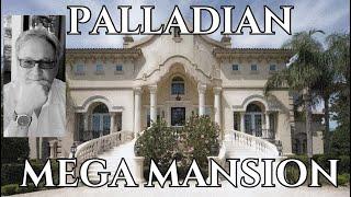 American Palladian Perfection The Ultimate Italian-Inspired Mega Mansion