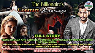 FULL STORY | THE BILLIONAIRE'S CONTRACT MARRIAGE | Novela Series