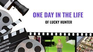 One day in the life of Lucky Hunter